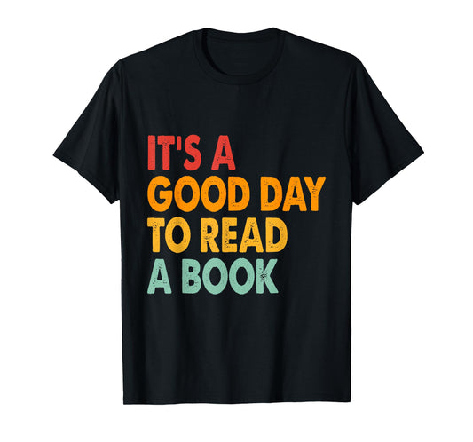 It's A Good Day To Read A Book Funny Retro Vintage Teacher T-Shirt
