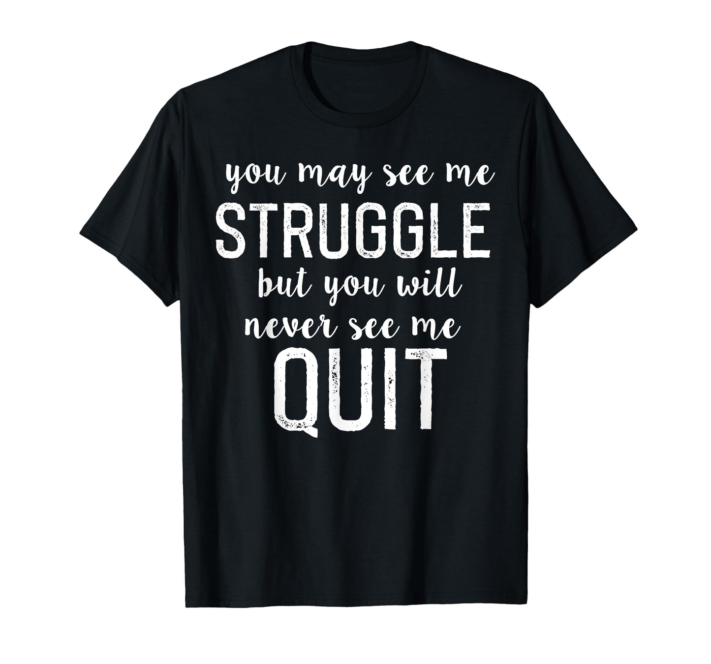 Workout Inspiration Motivational Saying Men Women Dad Mom T-Shirt