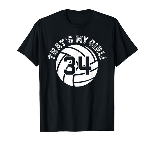 That's My Girl #34 Volleyball Player Mom Dad Kids School Fan T-Shirt