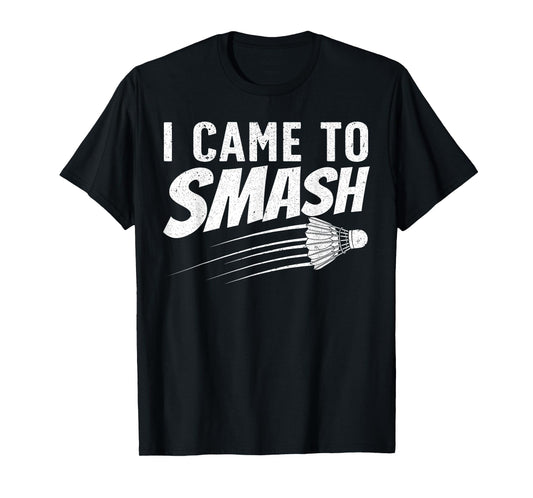 Funny Badminton Design For Men Women Kids Badminton Players T-Shirt