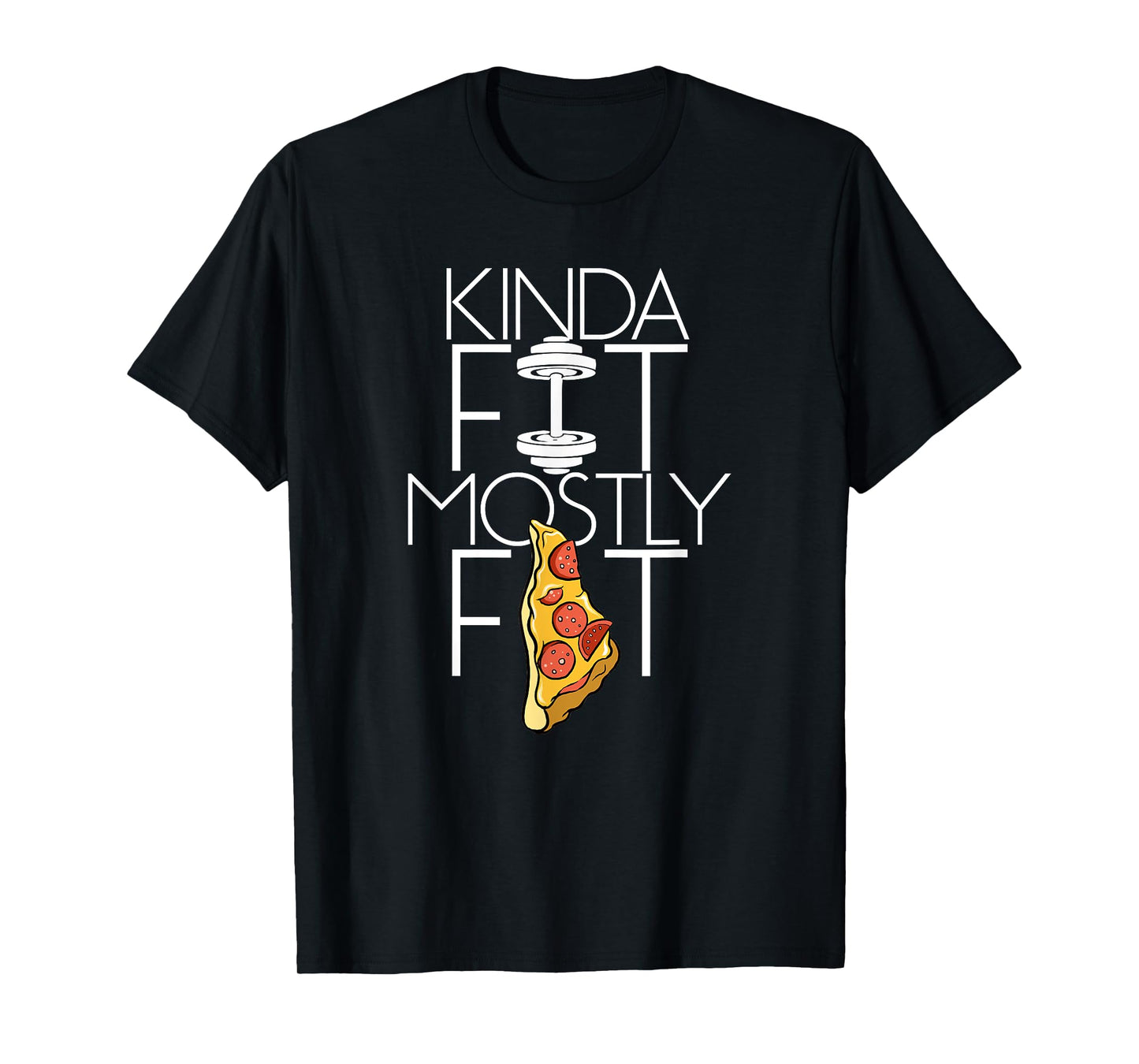 Sets and Reps Apparel Kinda Fit Mostly Fat Fitness Workout T-Shirt