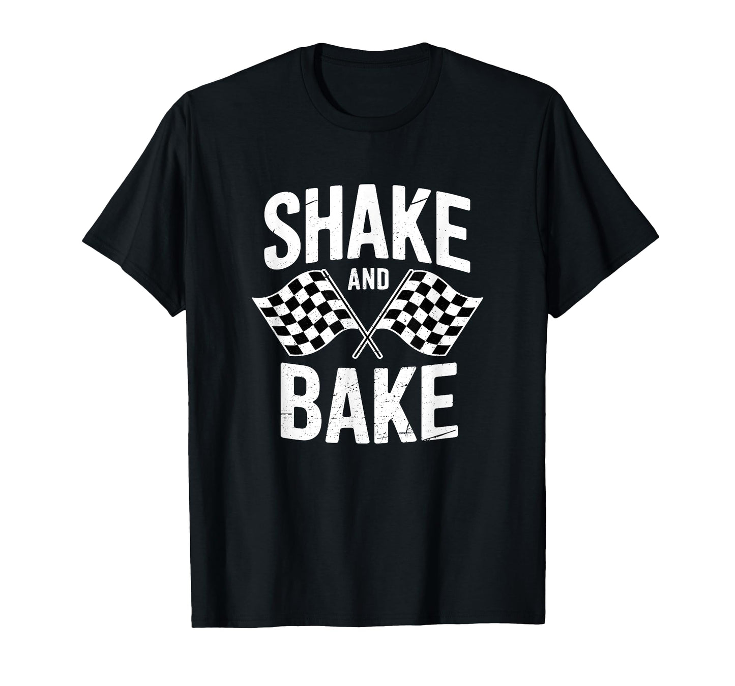 Shake and Bake Funny Race Parody Sayings For Family Lover T-Shirt