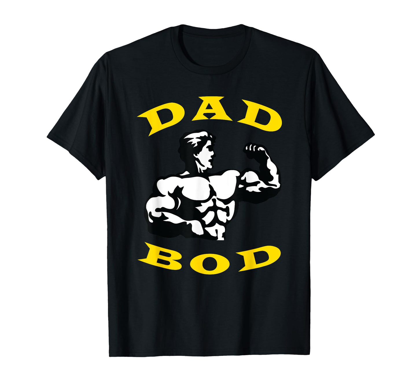 Fathers Day Shirt | Dad Bod T-Shirt | Funny Gym Shirts T-Shirt