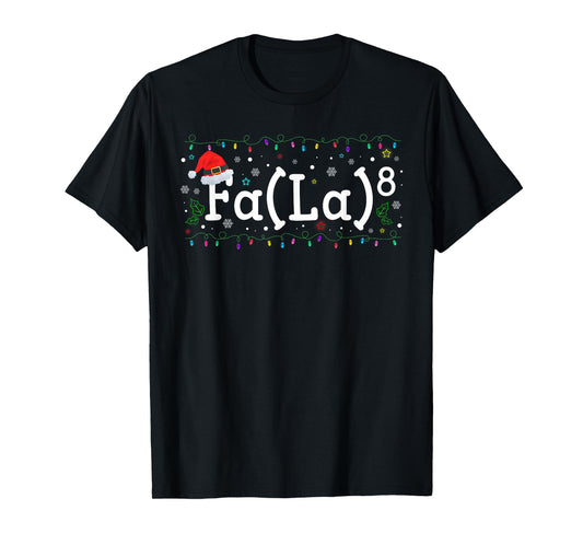 FA (LA) 8 Christmas Santa Math Teacher Student Men Women Kids T-Shirt