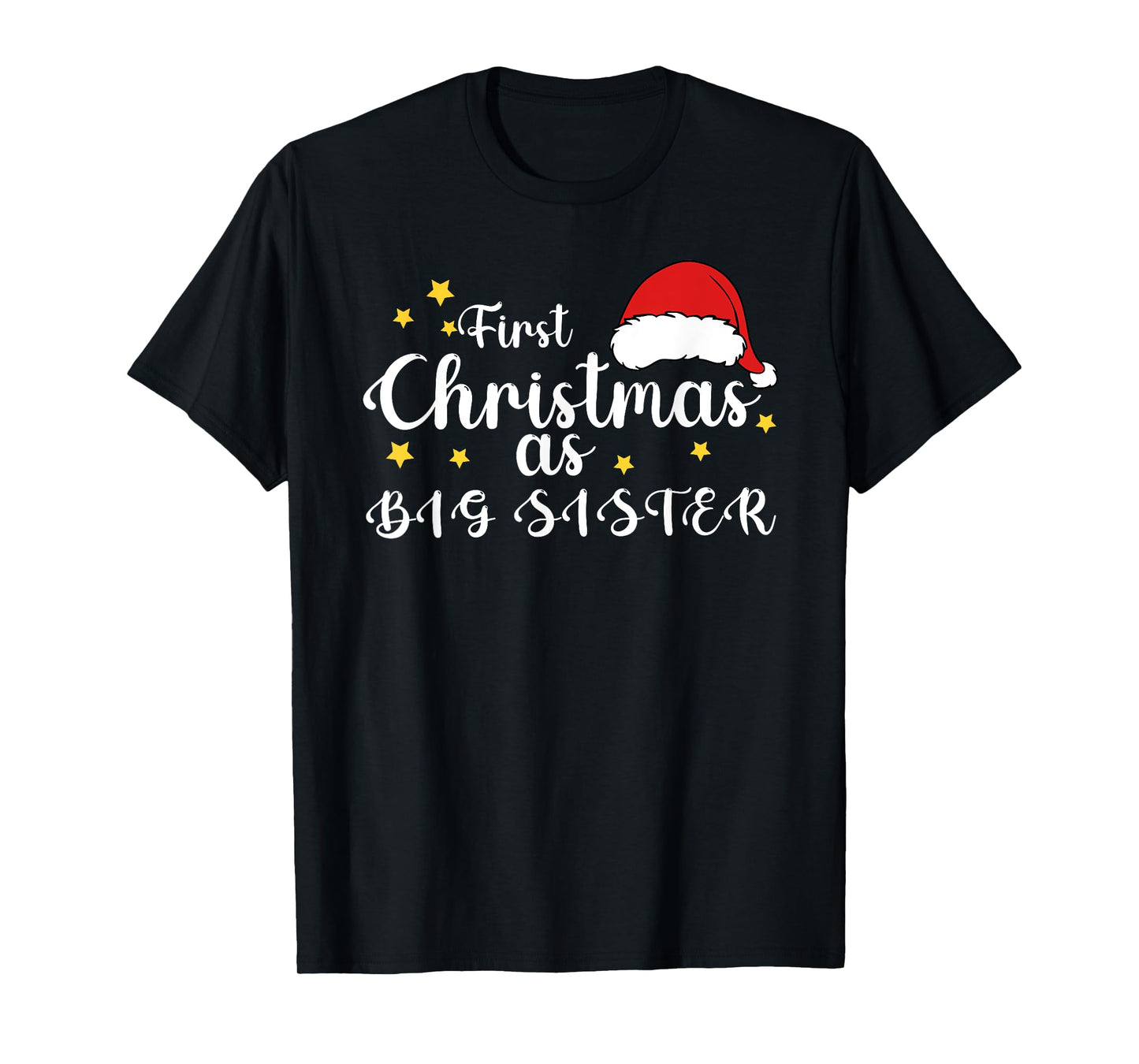 First Christmas As Big Sister 1st Christmas Matching Family T-Shirt