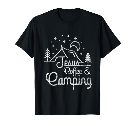 Camping Coffee Camper Camp Lover Christian Jesus T-Shirt
