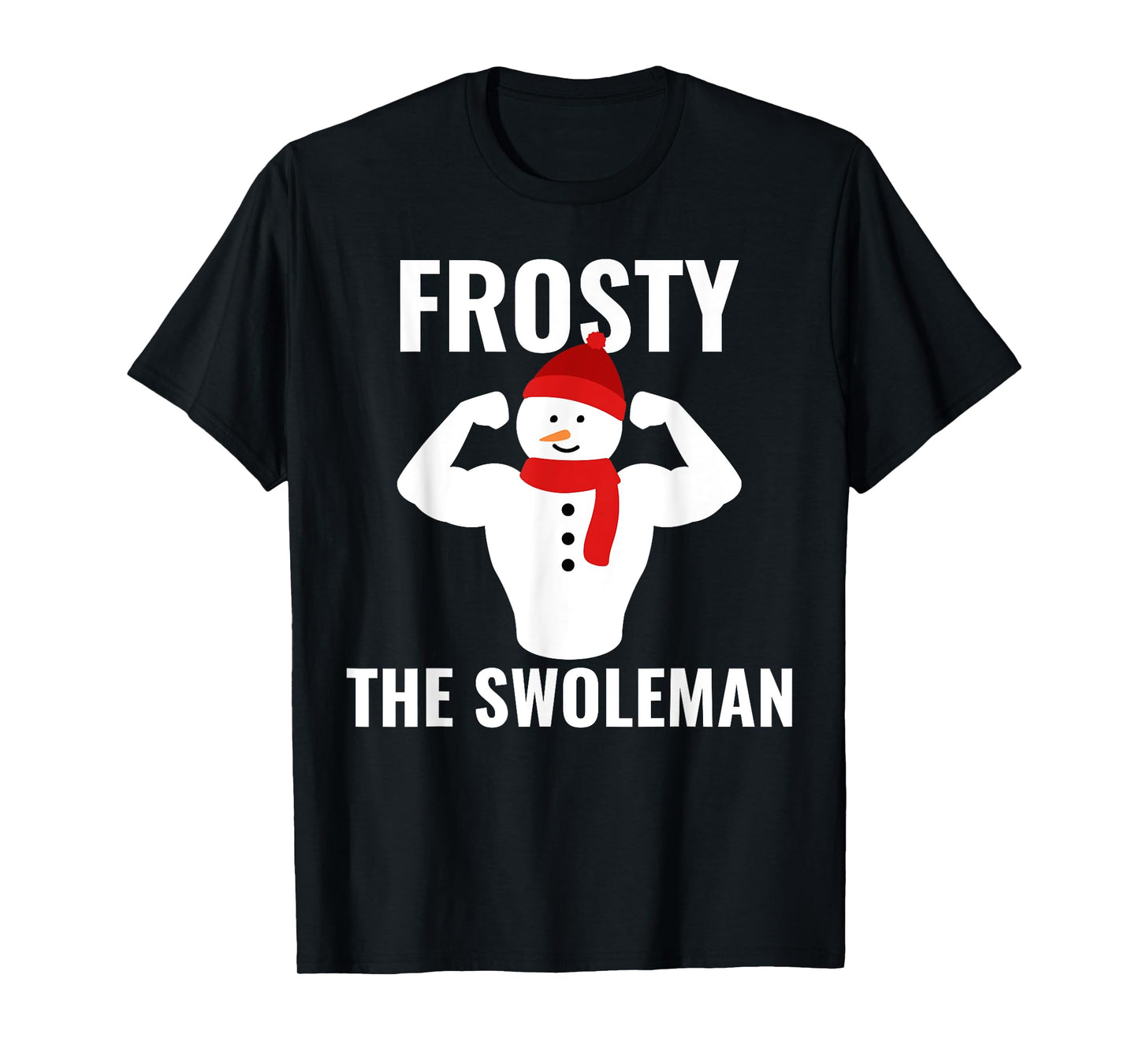 Frosty The Swoleman Snowman Workout Gym Christmas Pajamas T-Shirt