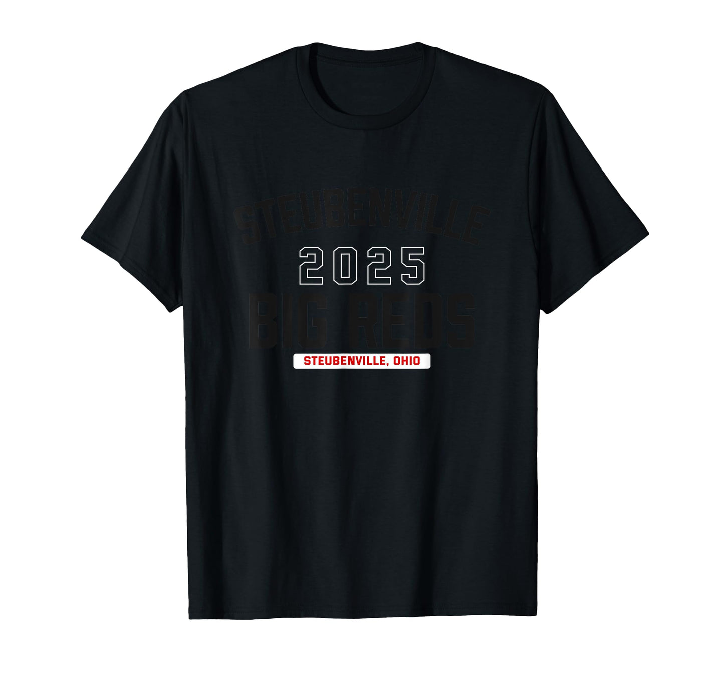 Steubenville Big Reds Steubenville, Ohio 2025 T-Shirt