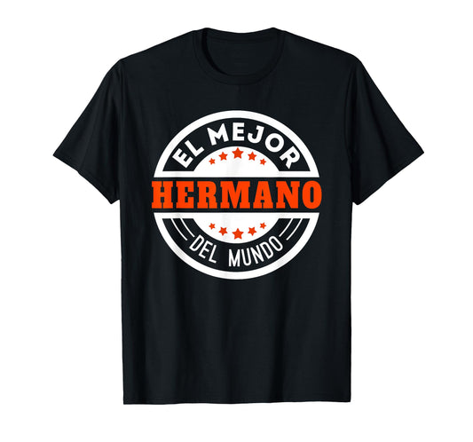 El Mejor Hermano Del Mundo Spanish Brother T-Shirt
