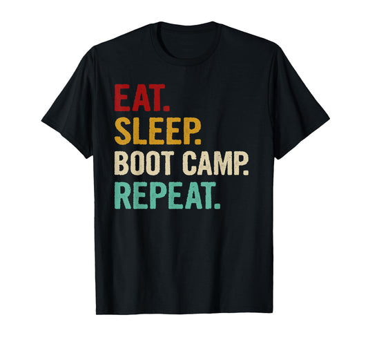 Eat Sleep Boot Camp Repeat Cool Fitness Workout Vintage Gift T-Shirt