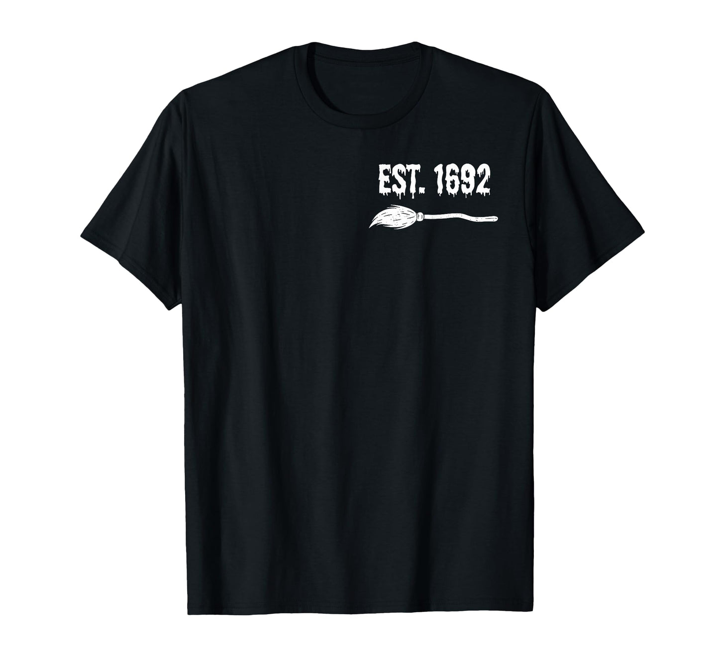 Girls Trip Salem Time to Get Wicked Est 1692 - Front & Back T-Shirt
