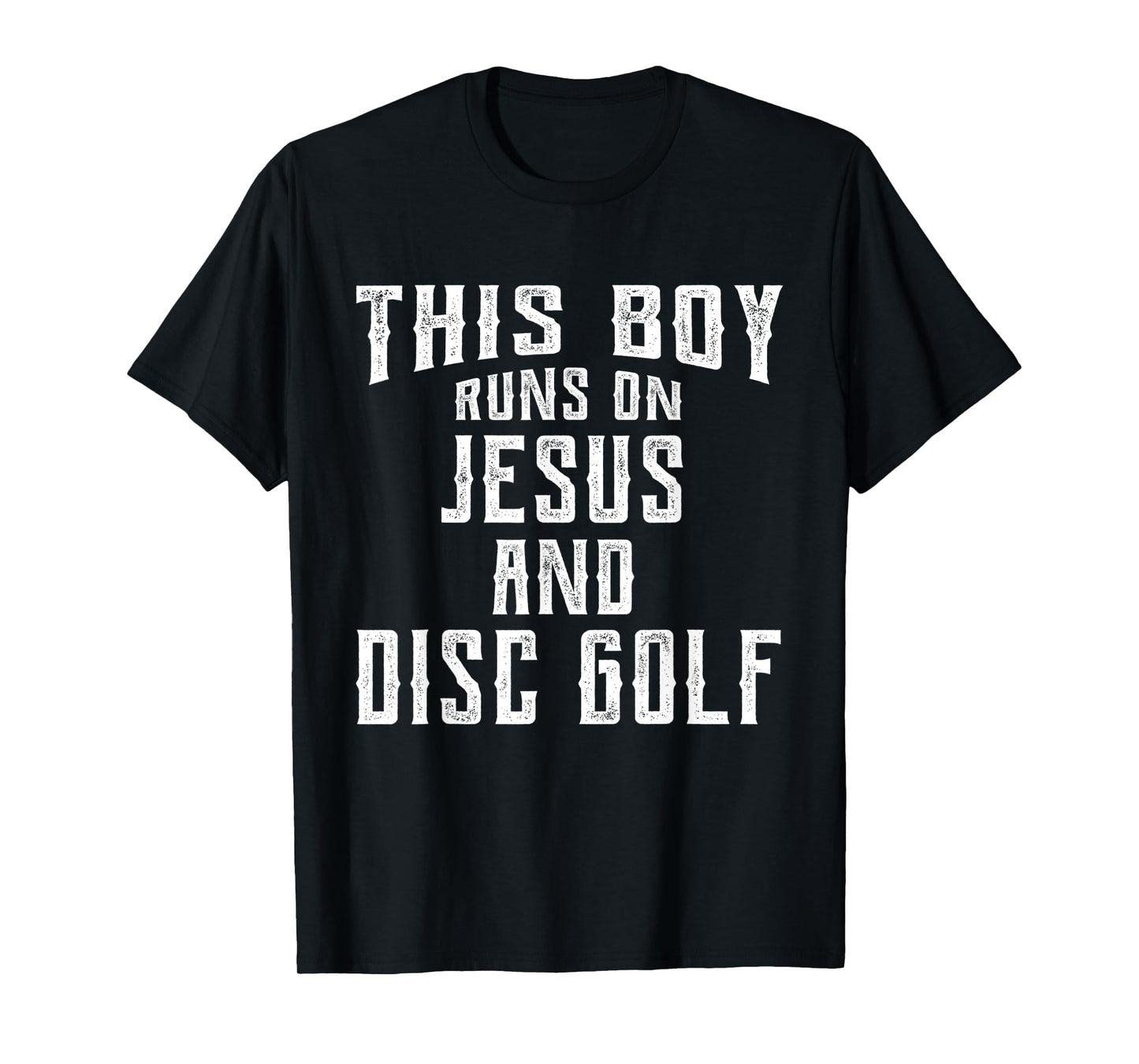 This Boy Runs On Jesus And Disc Golf Christian Gift T-Shirt