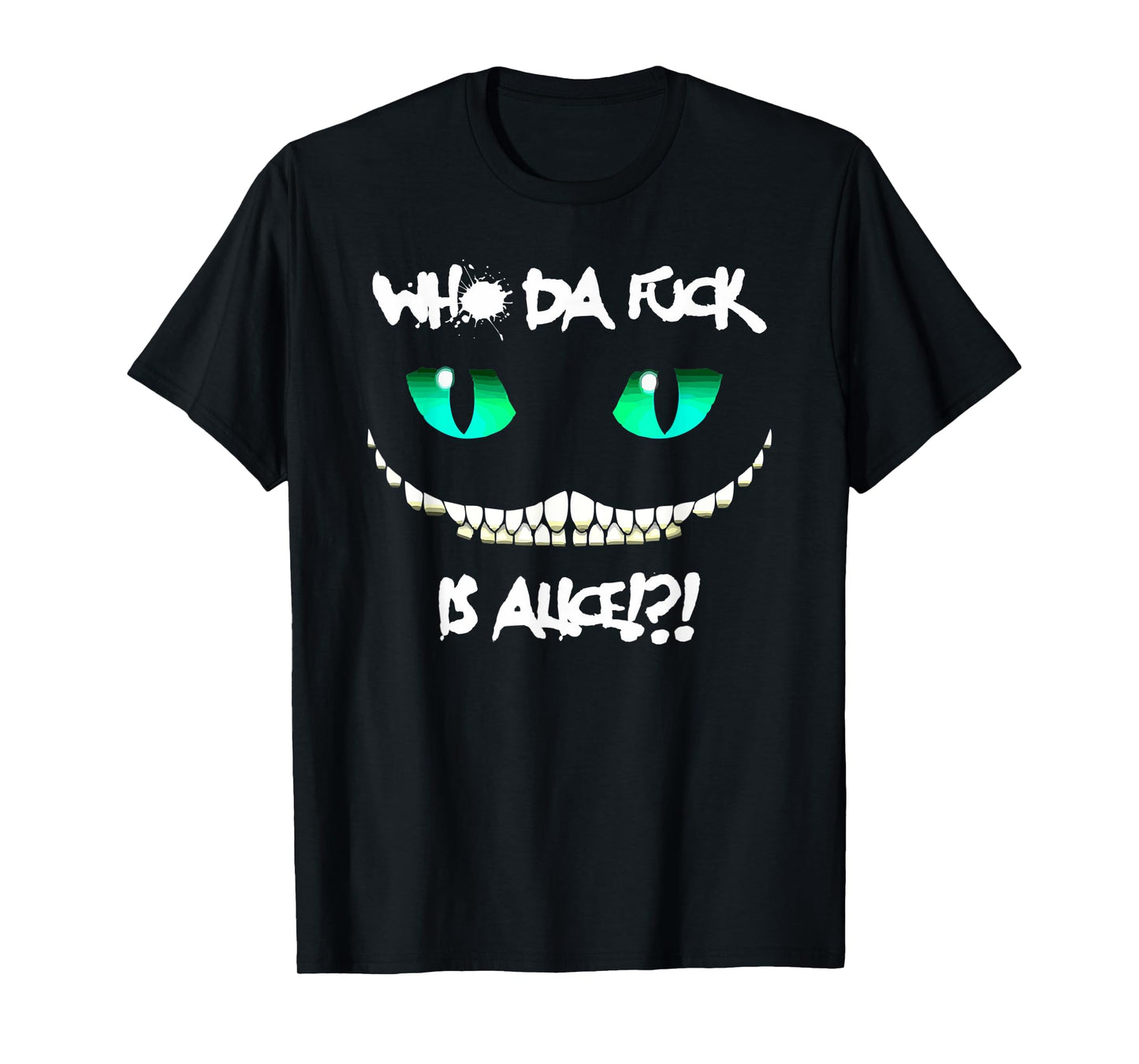 Halloween Who da fuck is Alice T-Shirt