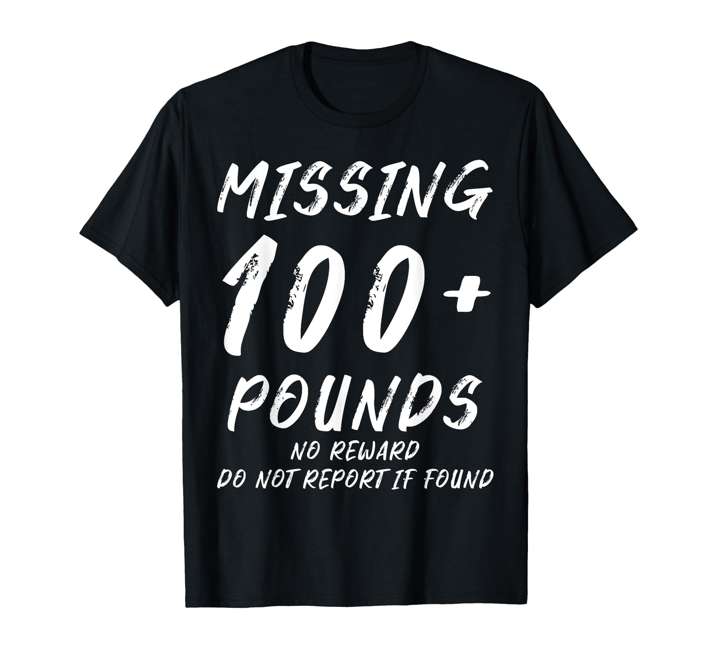 I Lost 100 lbs Weight Loss Adult Goal Missing 100 Pounds T-Shirt