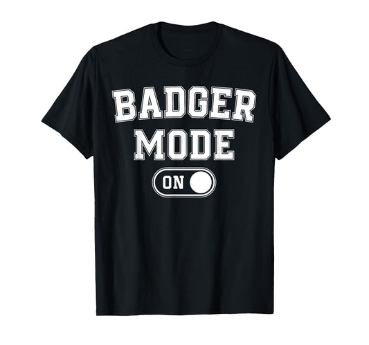 Badger Mode On Costume Funny Honey Seeker Gift Animal Lover T-Shirt