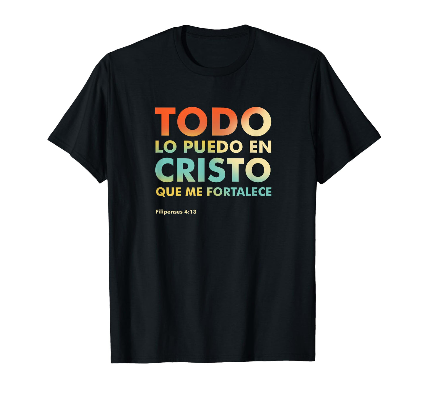 Christian verse shirts Philippians 4:13 en Español T-Shirt