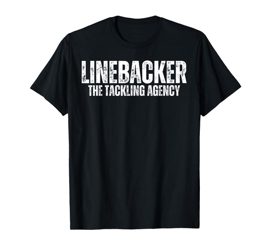 Linebacker The Tackling Agency Football Defensive Players T-Shirt