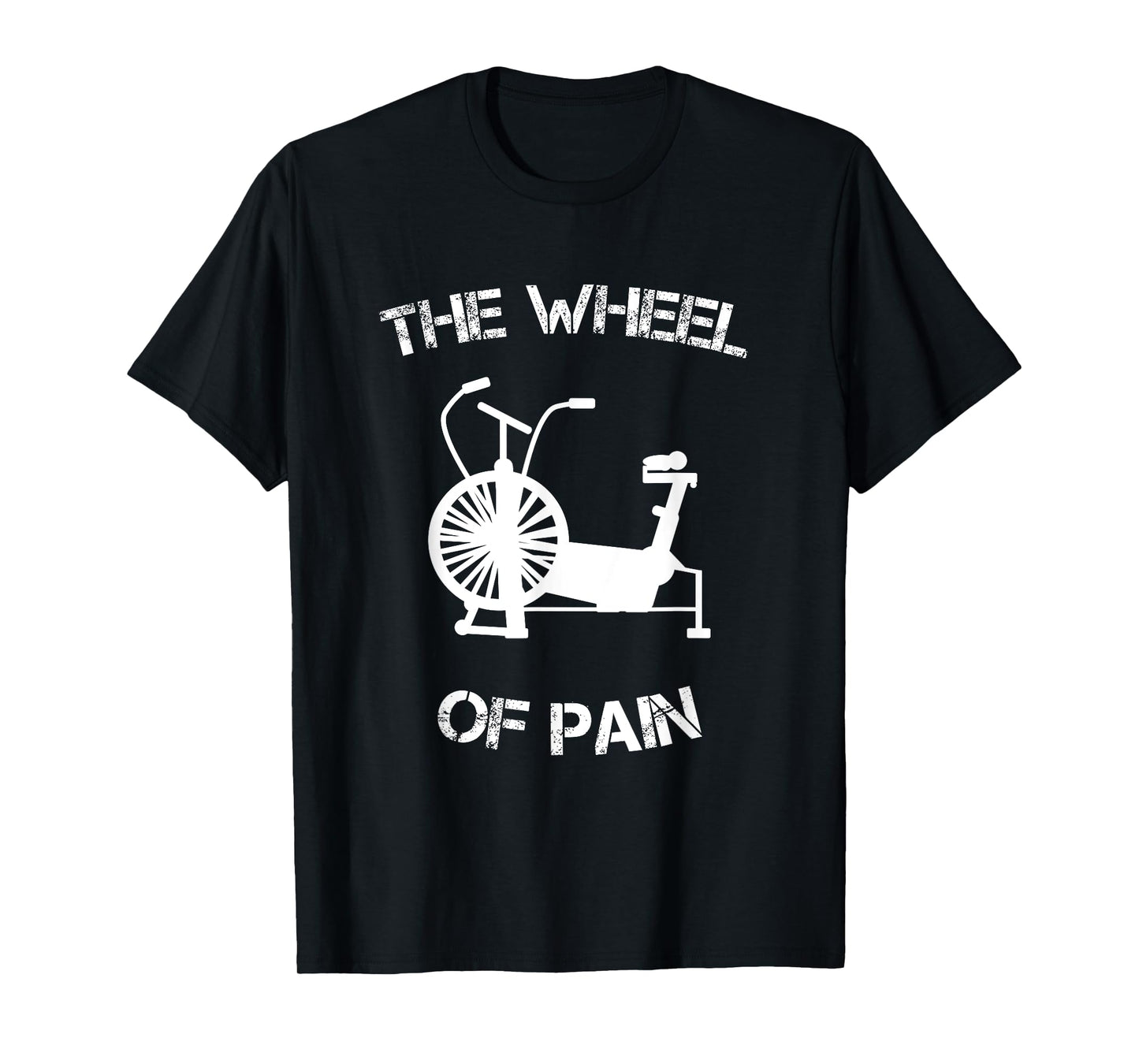 The Wheel Of Pain Assault Bike Wod Fitness Workout T-Shirt