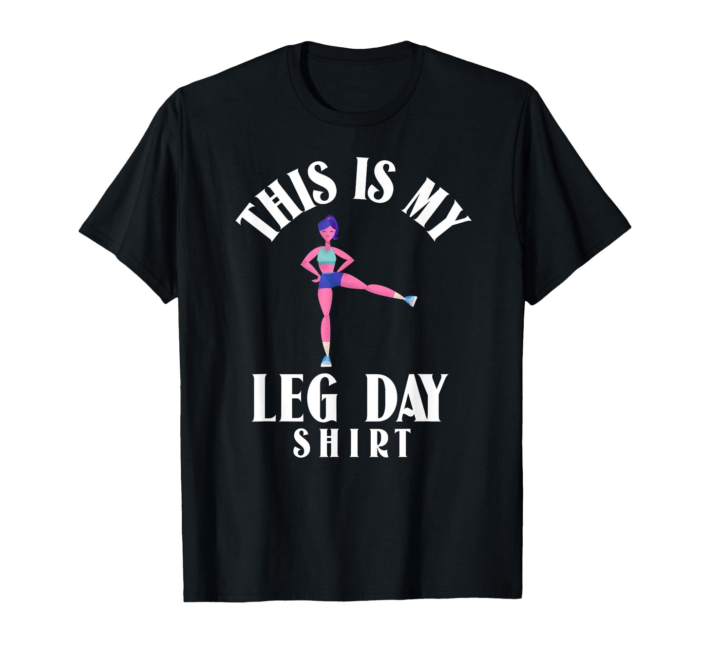 LEG DAY Women's Fitness Graphic T-Shirt