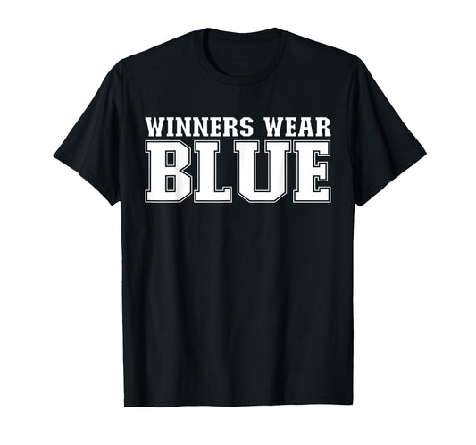 Winners Wear Blue Spirit Wear Team Game Color War Funny T-Shirt