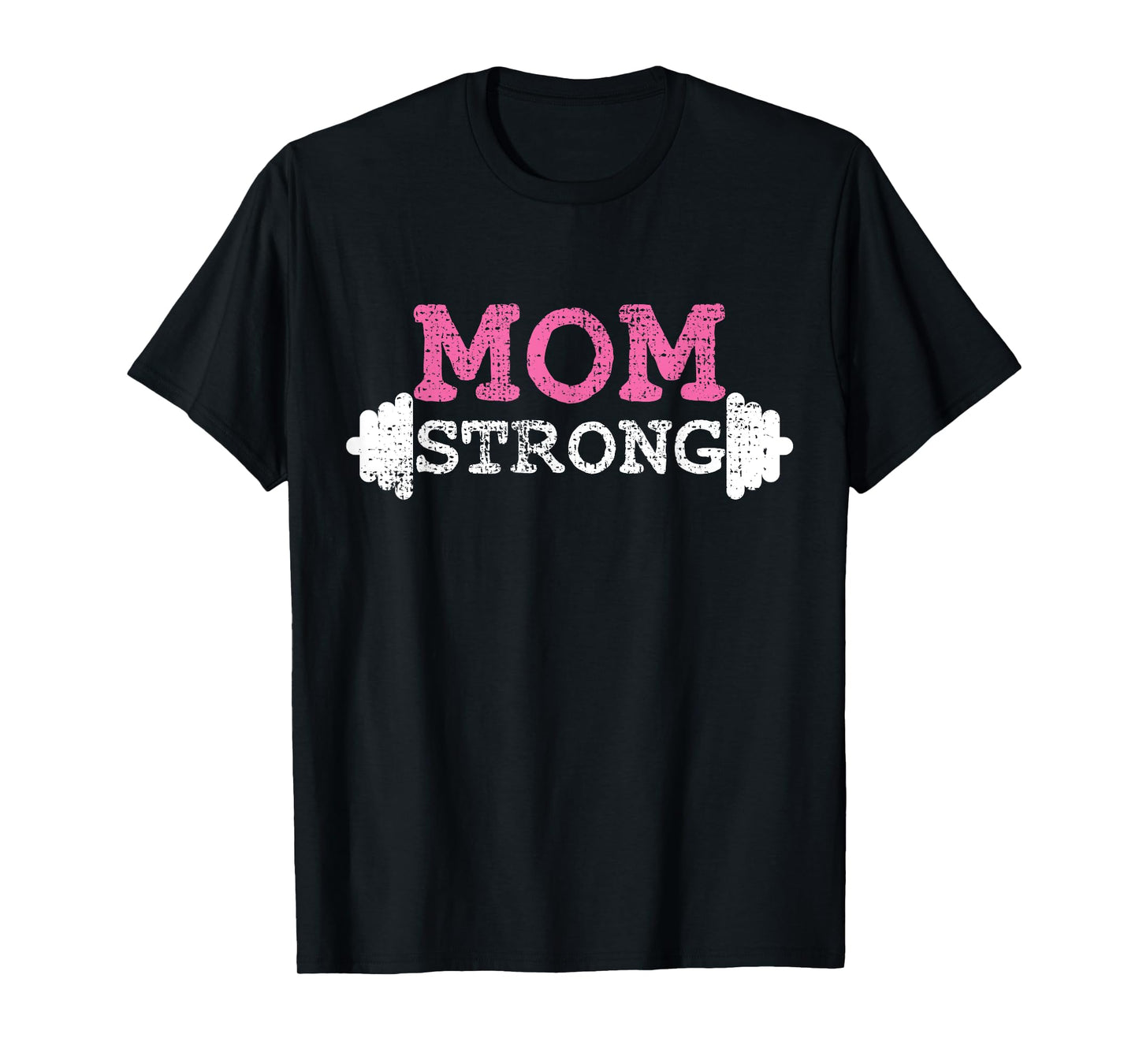 Mom Strong Mother Mama Fitness Bodybuilding Weightlifting T-Shirt
