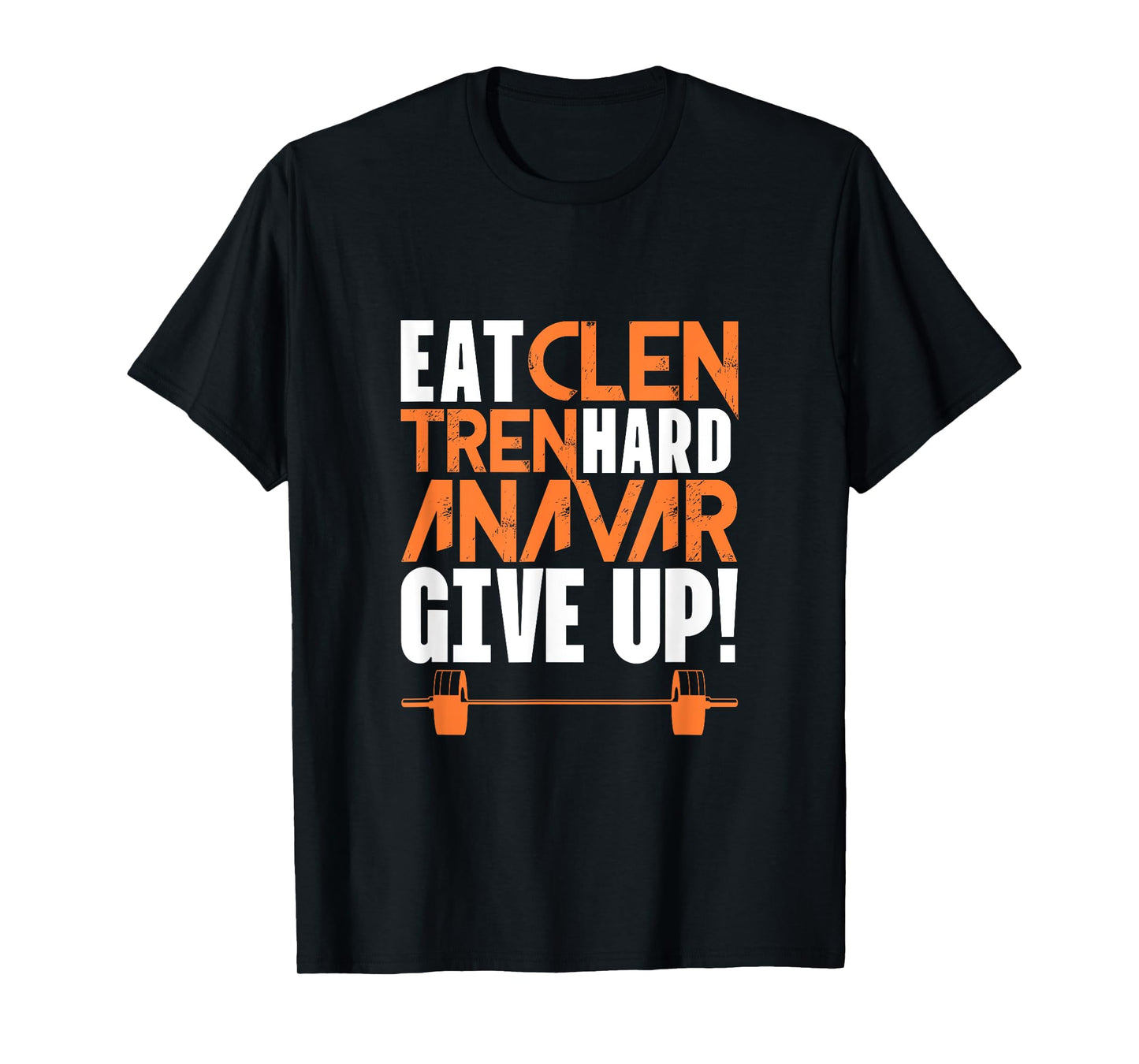 Eat Clean Tren Hard Gym Bodybuilding Fitness Workout Word Game T-Shirt