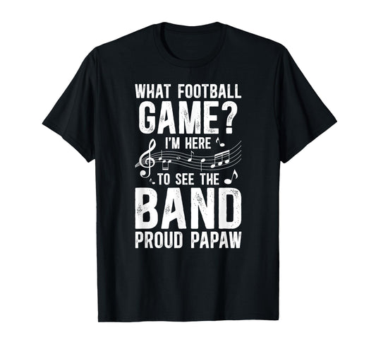 Proud Papaw Marching Band Papaw Grandpa T-Shirt