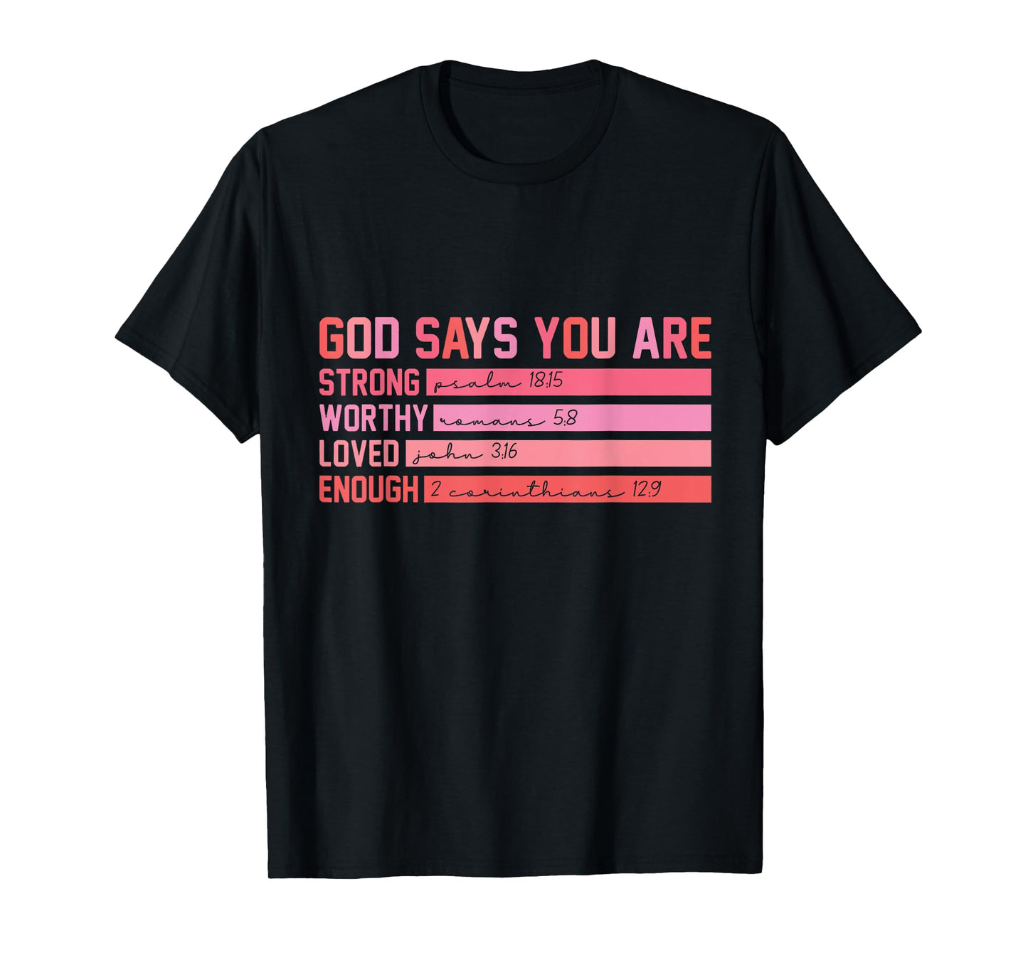 Vintage God Says You Are Strong Worthy Loved Enough Tee Gift T-Shirt