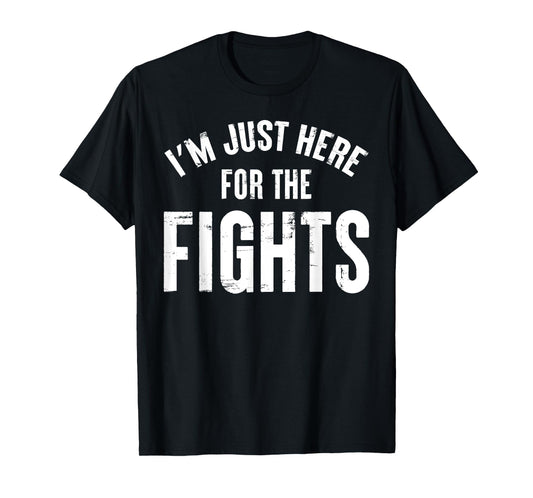 Hockey - I'm Just Here For The Fights T-Shirt