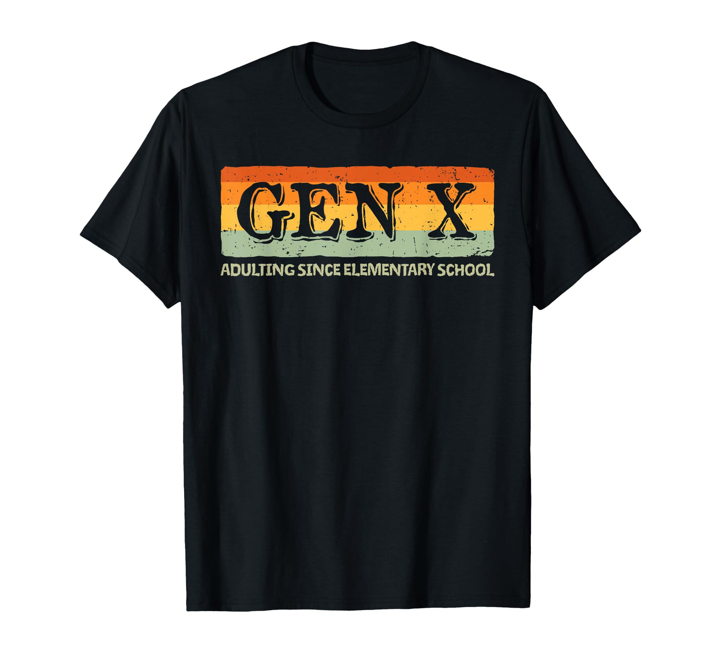 Gen X Adulting Since Elementary School T-Shirt