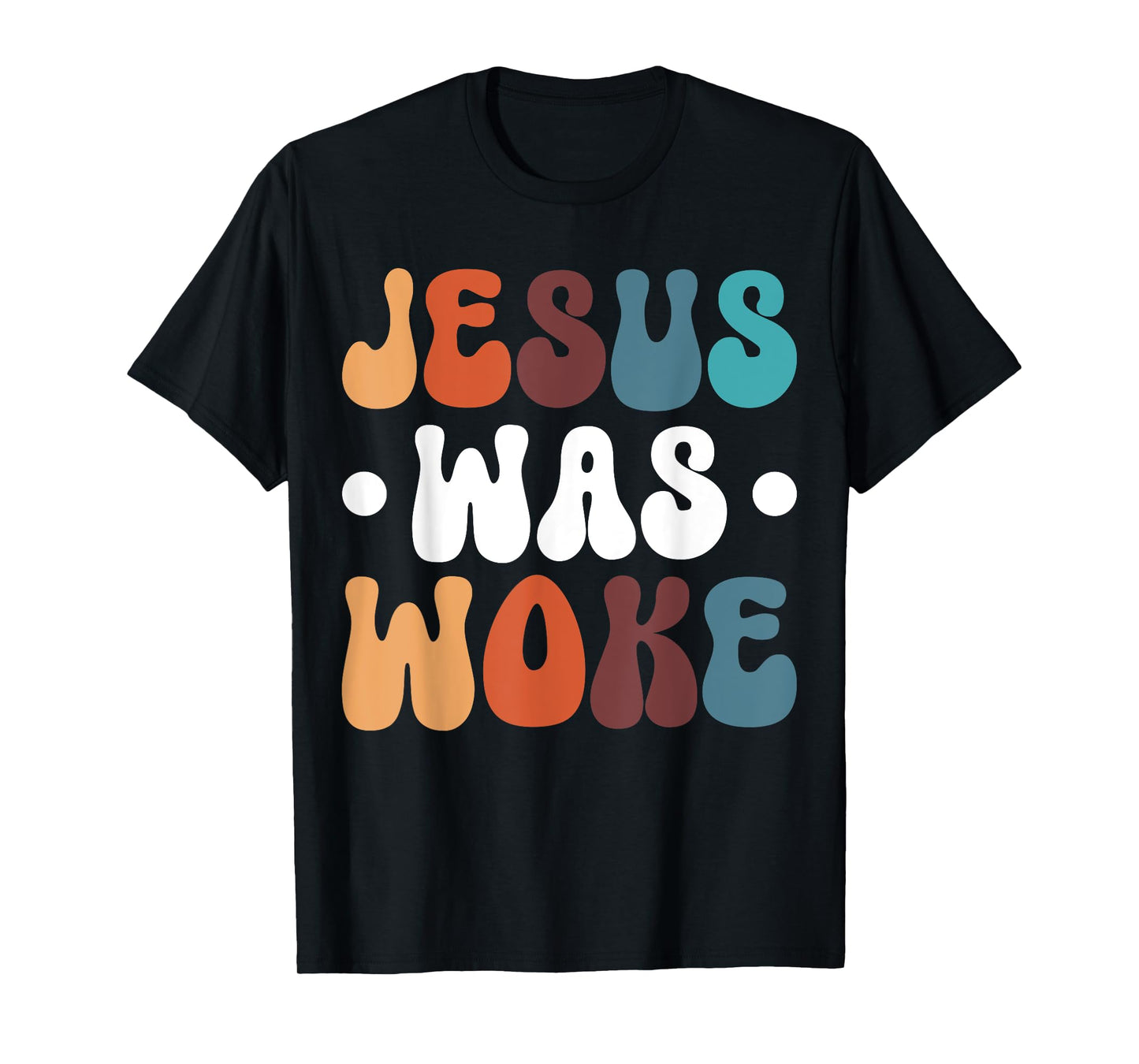 Jesus Was Woke T-Shirt