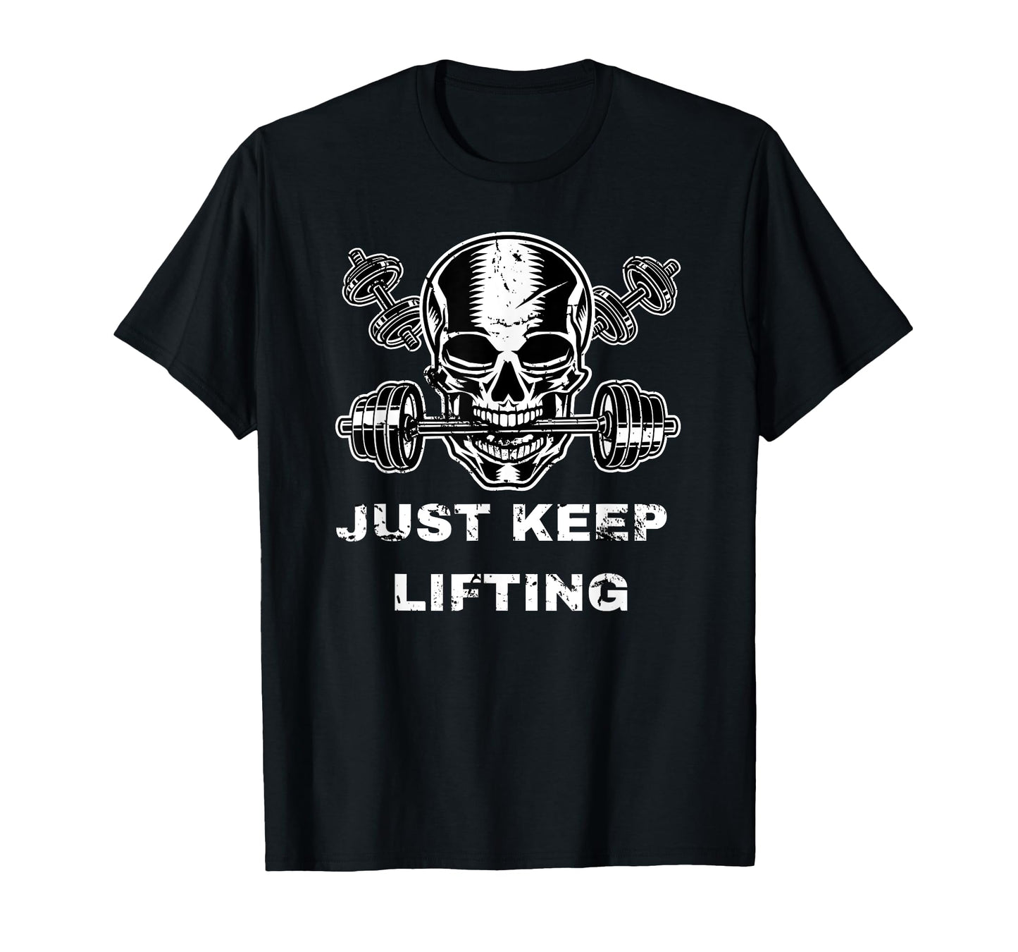Skull and Crossbones barbell - Just keep lifting deadlift T-Shirt