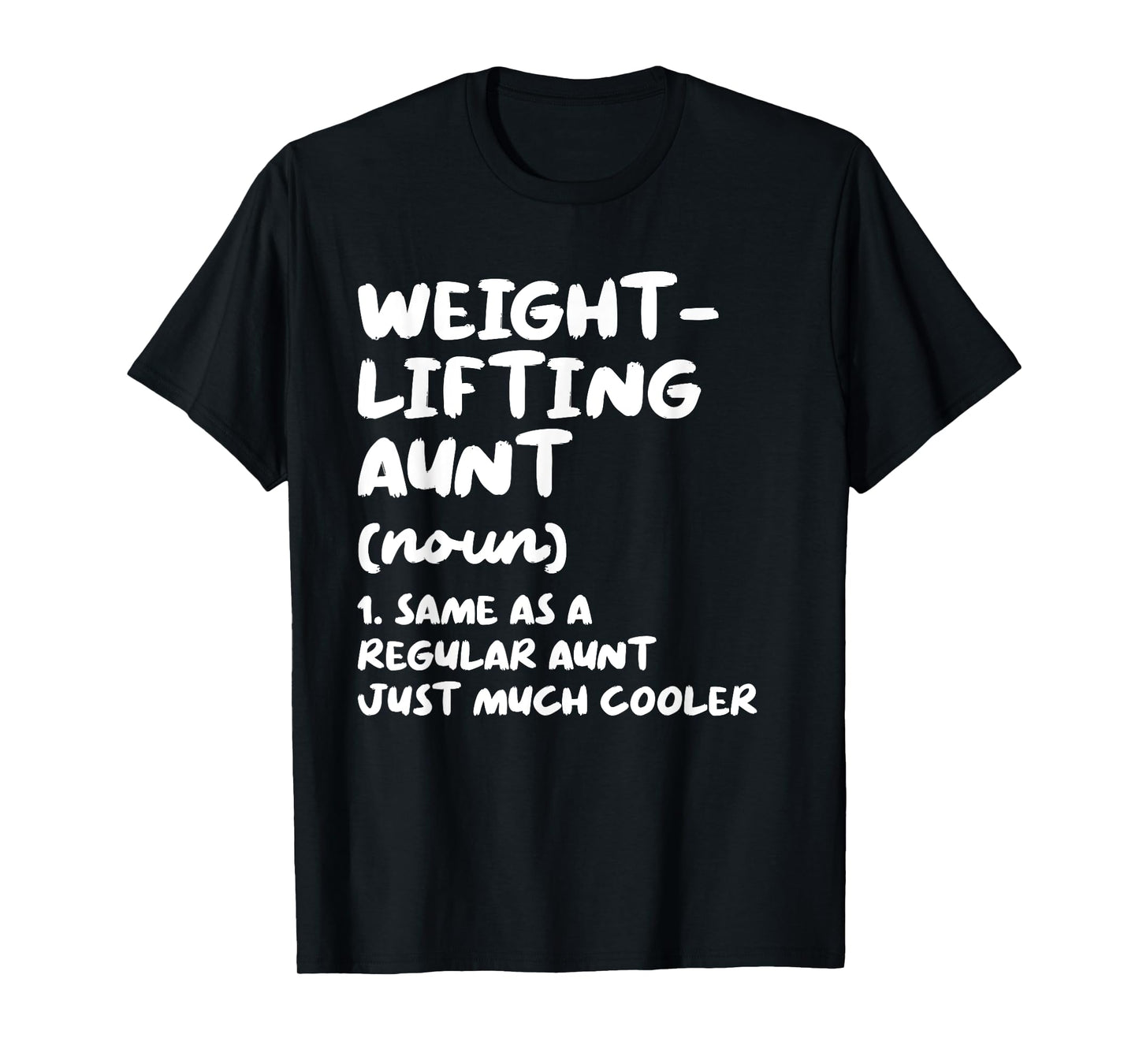 Weightlifting Aunt Definition Funny & Sassy Sports T-Shirt