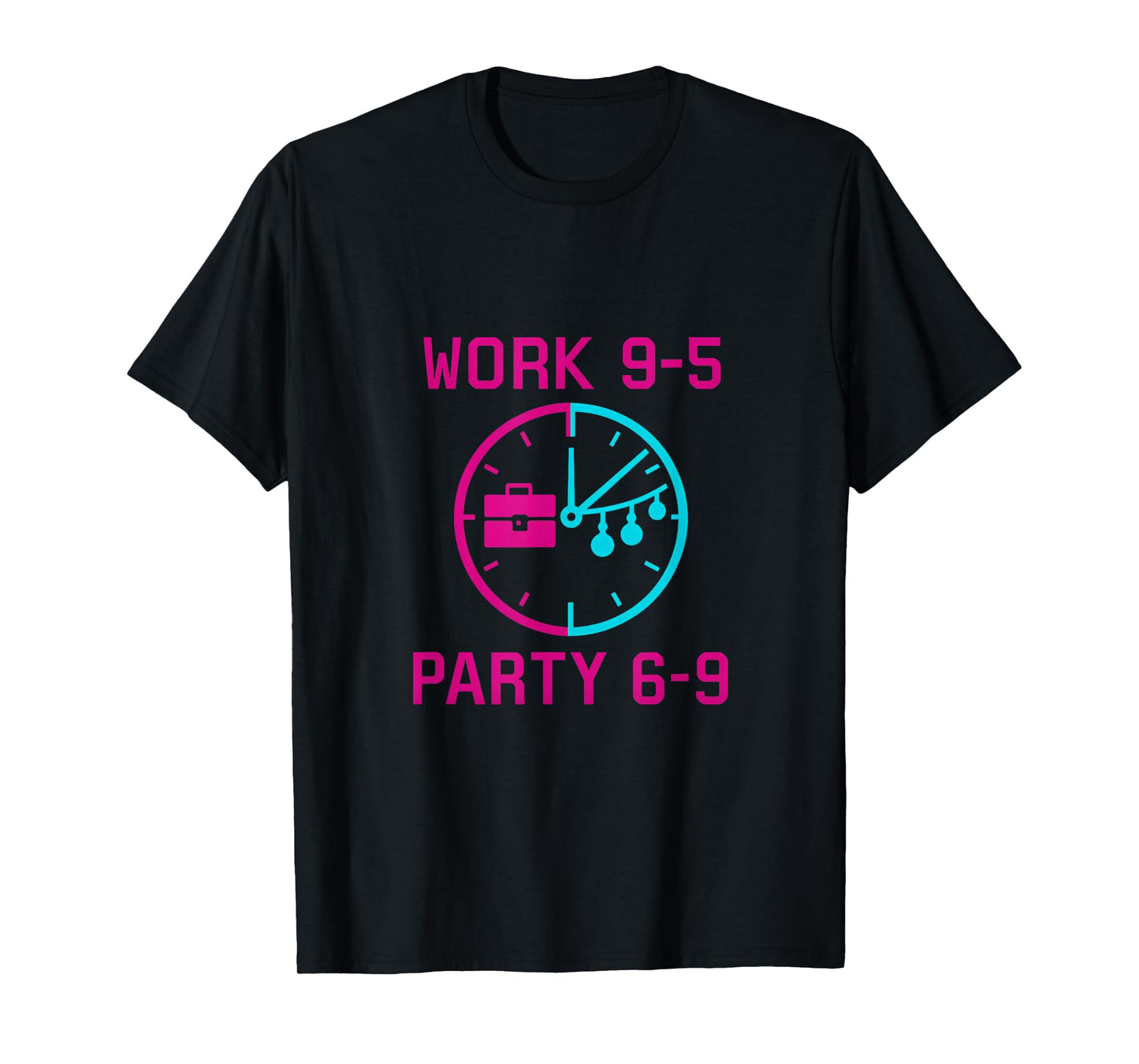 Work 9-5 Party 6-9 Clock Balance Graphic T-Shirt