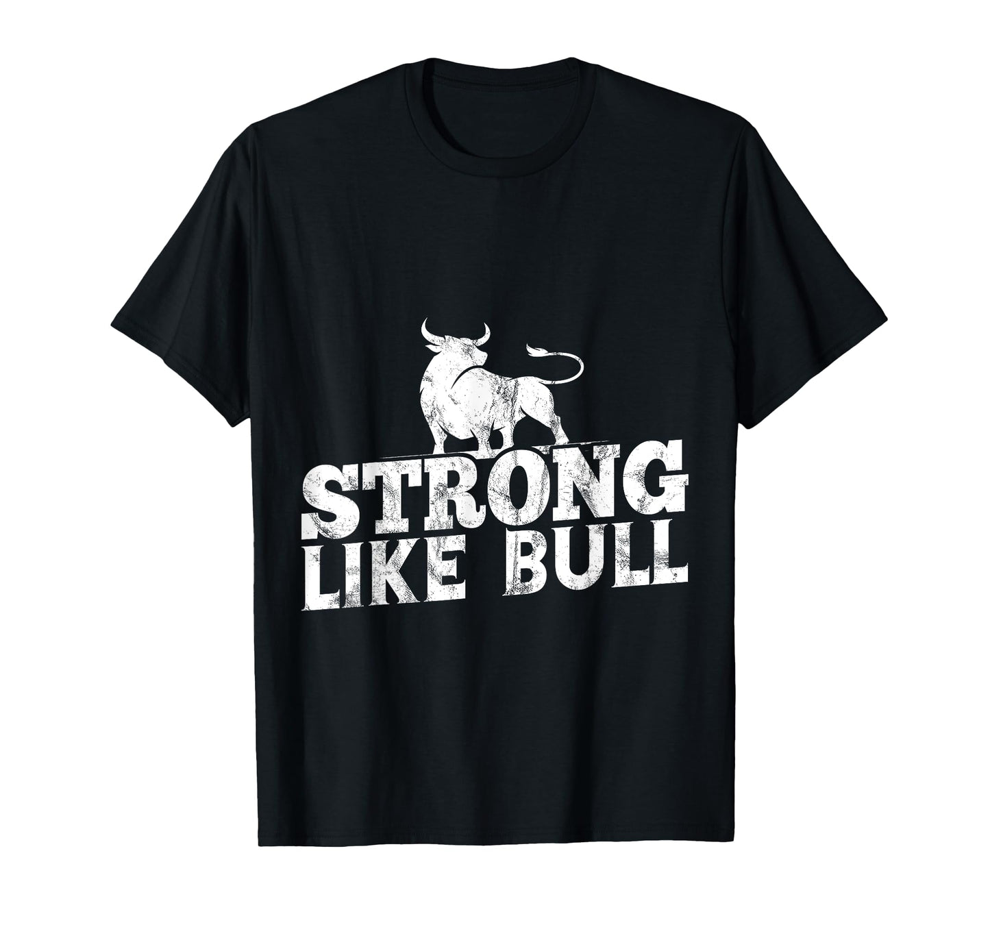 Strong Like A Bull Powerlifting Bodybuilding T-Shirt