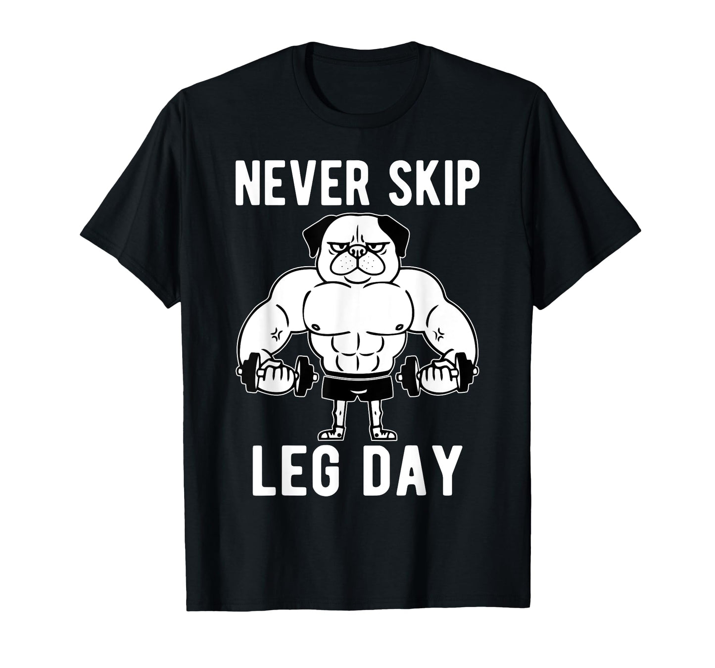Funny Leg Day Designs Collection Never Skip Leg Day T-Shirt, Unisex-Adults, Black, Small, Short Sleeve