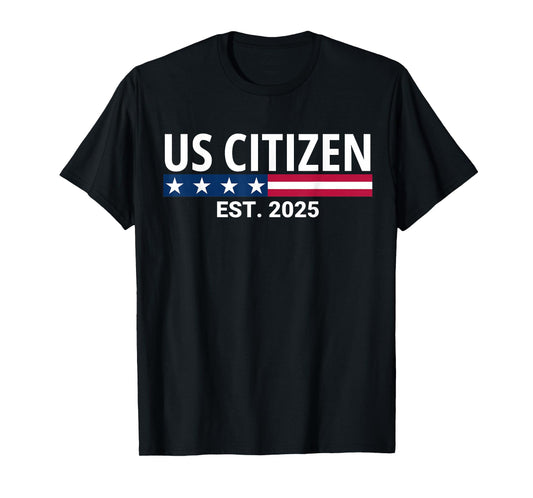 New US Citizen Est 2025 American Immigrant New Citizenship T-Shirt