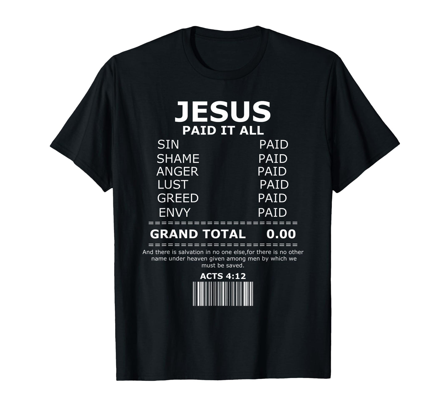 Jesus Paid It All Salvation Christian Funny Jesus Cross T-Shirt