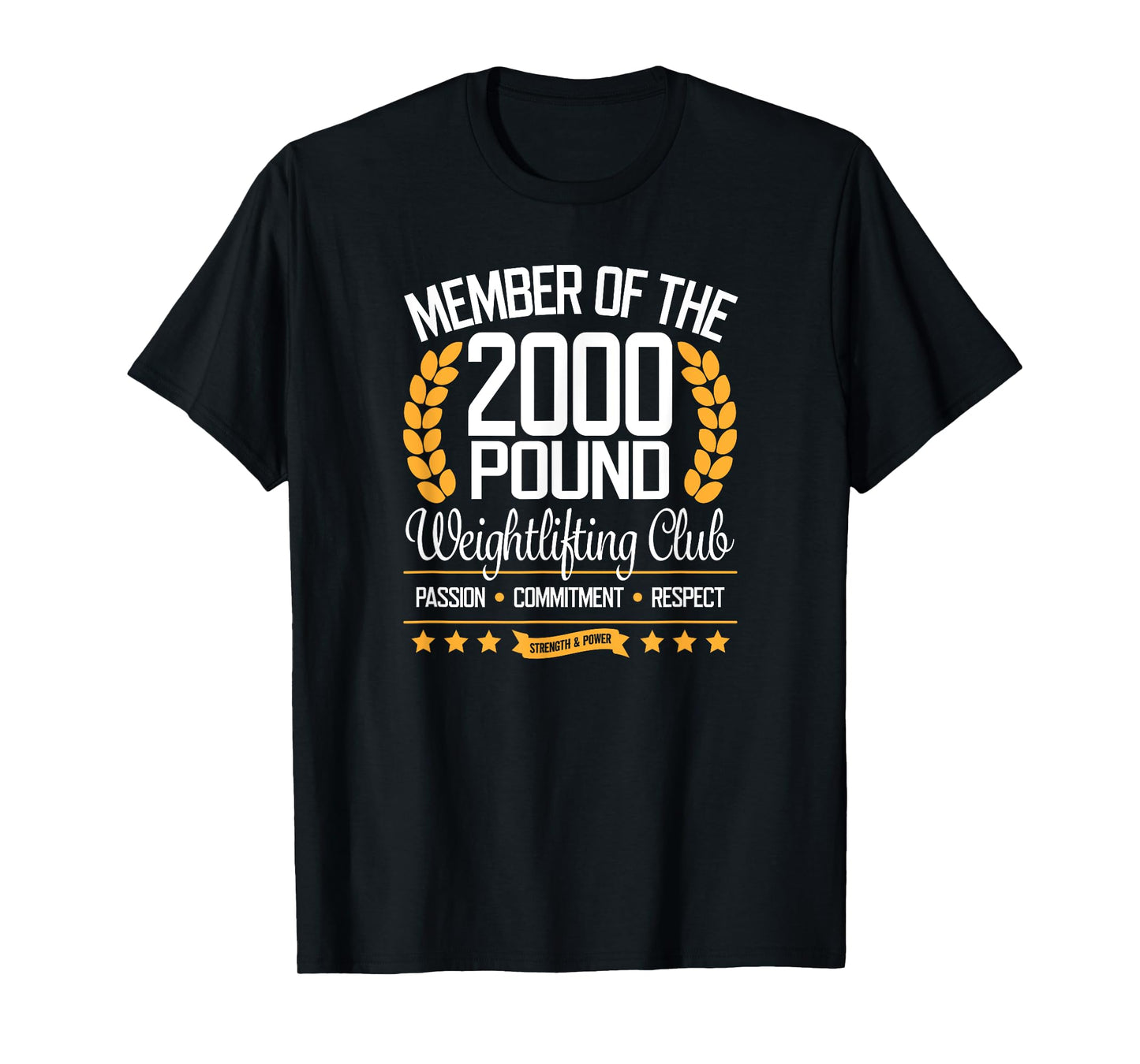 Powerlifter Bodybuilder Gift Tee 2000 Pound Club T-Shirt