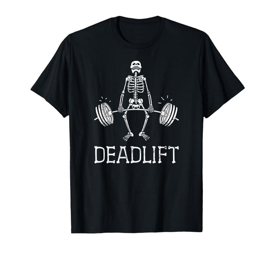 DEADLIFT Funny Halloween Skeleton Weight Lifting Workout T-Shirt
