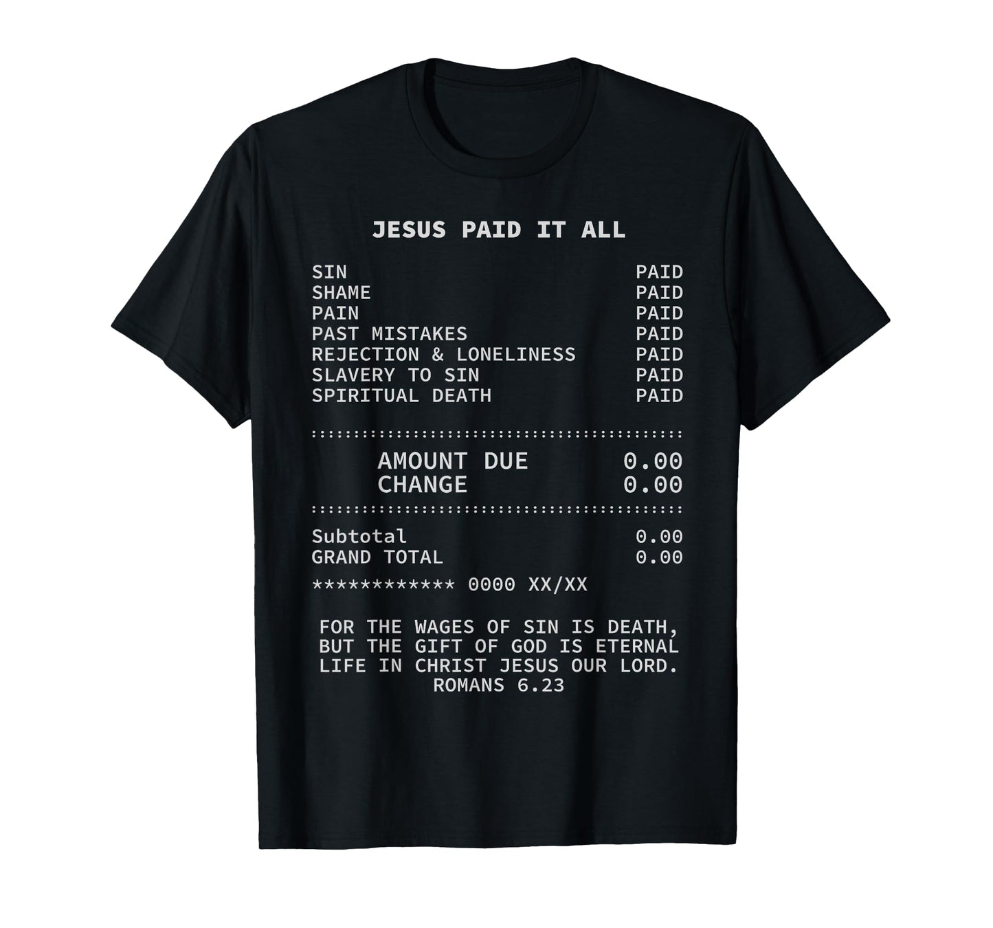 Jesus paid it all Christianity Christian Bible Christ T-Shirt