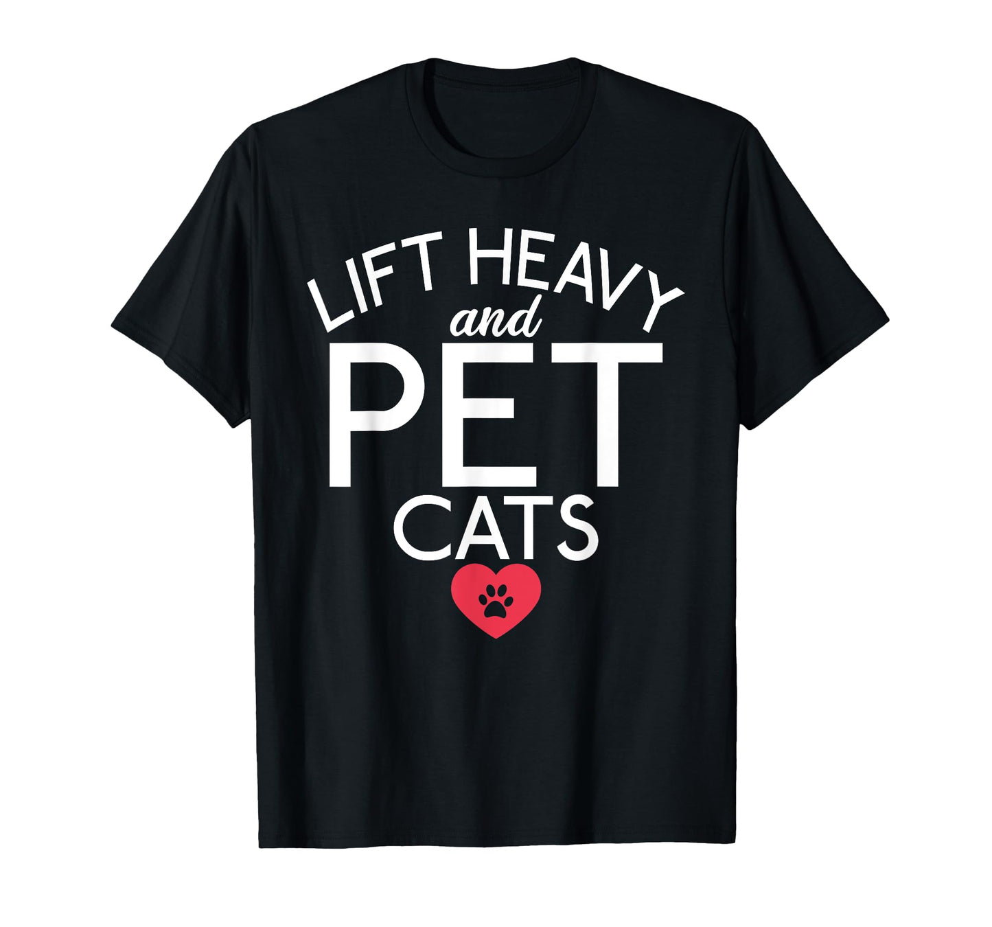 Powerlifting Weight Training Apparel Lift Heavy and Pet Cats Fitness Gym Weightlifting T-Shirt - Unisex, Black, Short Sleeve, Small, Classic Fit, Crew Collar, Modern, Cat-Themed, Workout, Gym