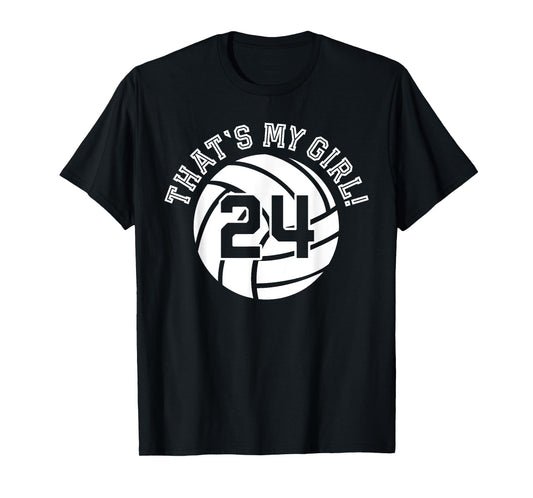 That's My Girl #24 Volleyball Player Mom Dad Kids School Fan T-Shirt