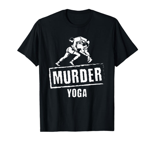 Funny Murder Yoga Fighter Wrestling Gear Wrestling Rules T-Shirt