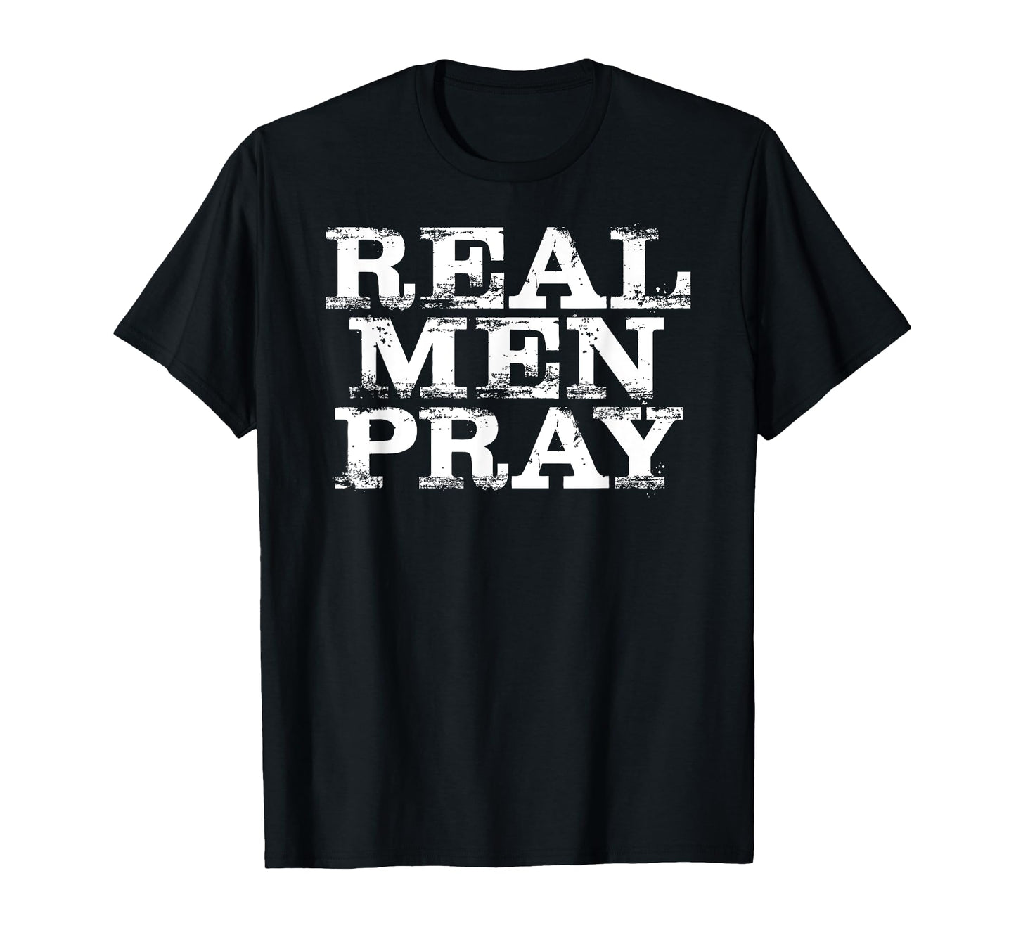 Christian For Men: Real Men Pray Hard Prayer T-Shirt
