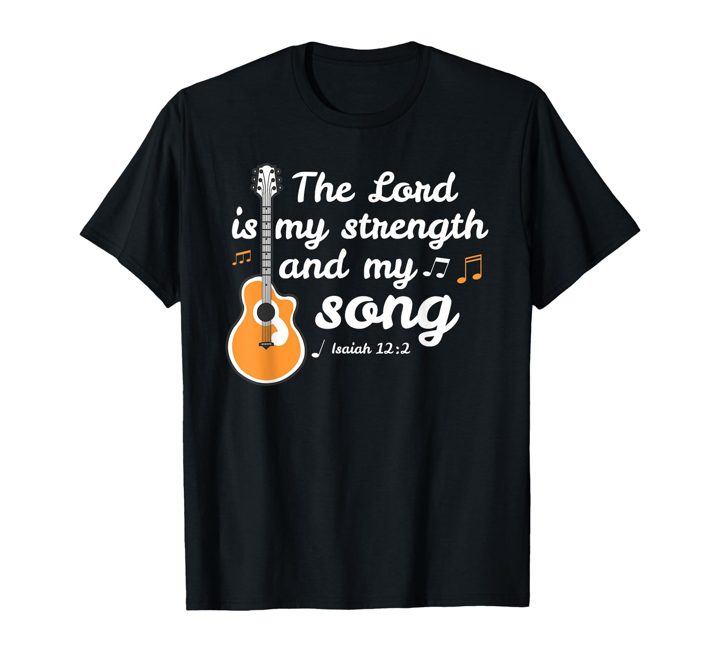 The Lord is My Strength Song - Christian Musician T-Shirt