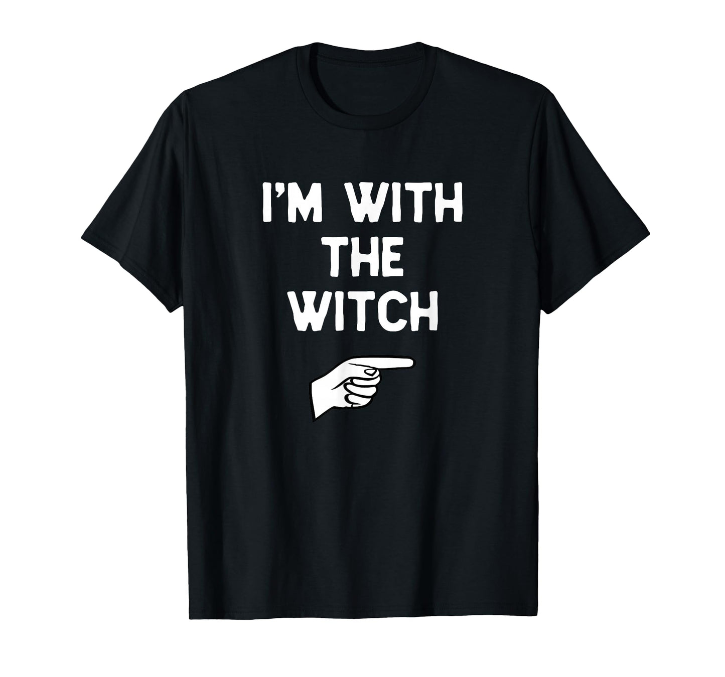 I’m with The Witch Funny Halloween Matching Costume T-Shirt