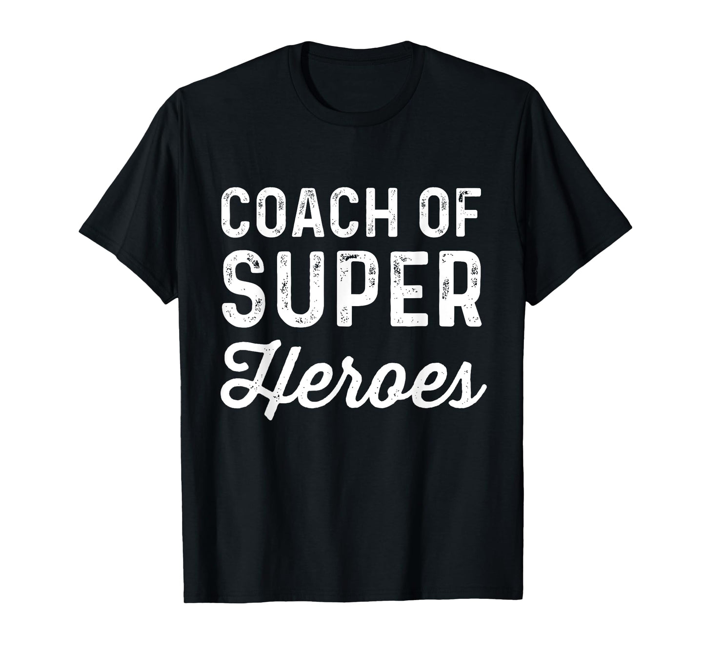 Coach Of Super Heroes | Funny Fitness Trainer Movie Shirt T-Shirt