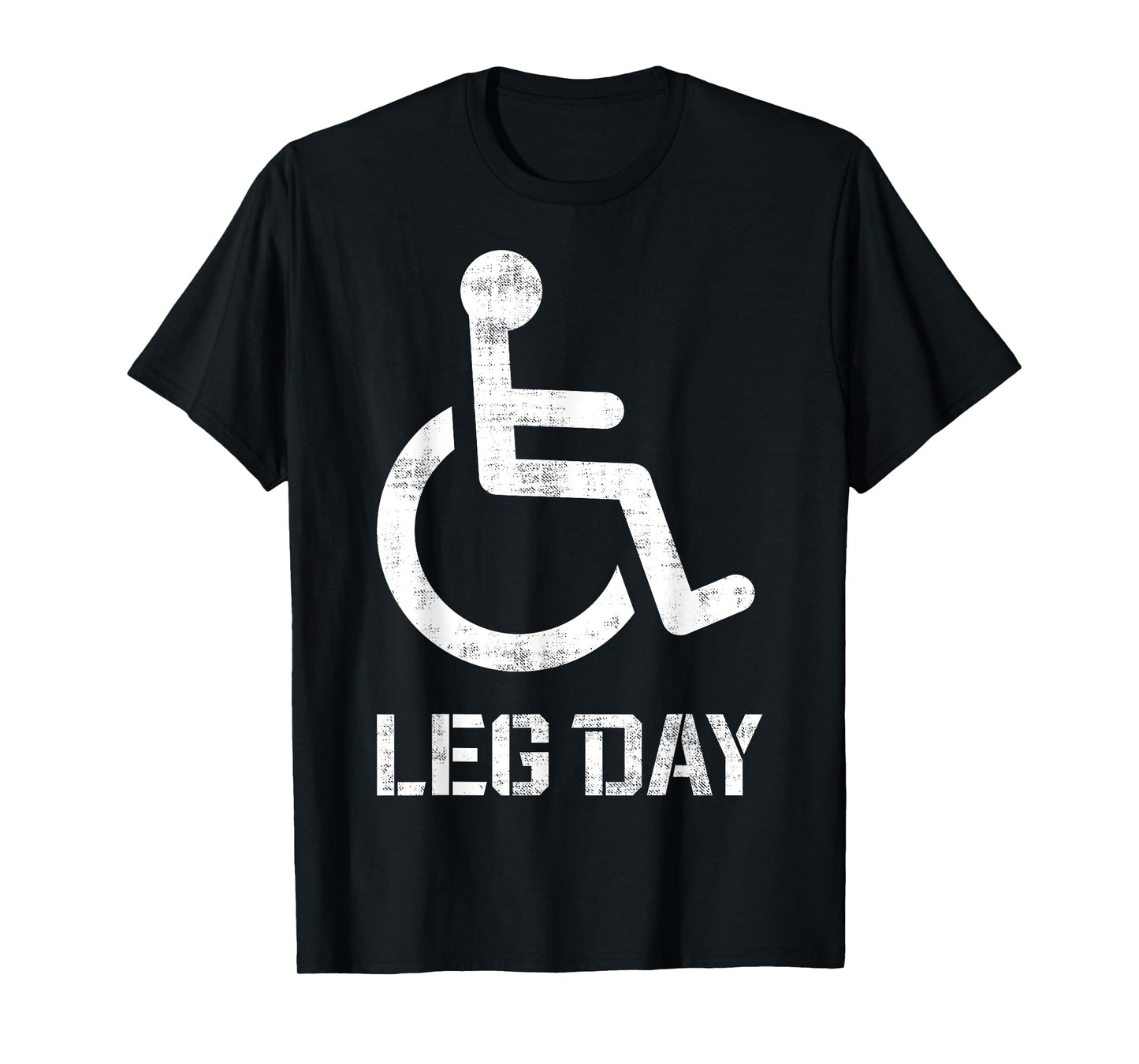 Funny Leg Day Bodybuilding Gym Workout Humor Weightlifting T-Shirt