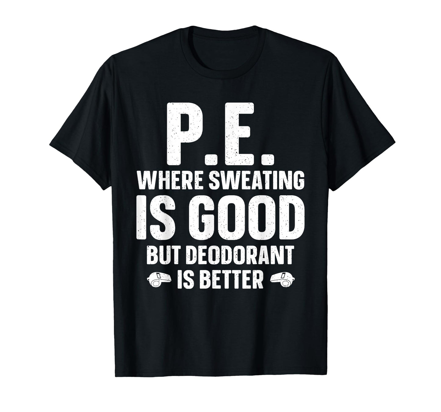 Funny PE Teacher Art For Men Women Gym Teacher Appreciation T-Shirt